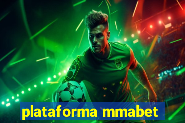 plataforma mmabet